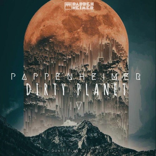 [Techno] Pappenheimer - Dirty Planet VI
