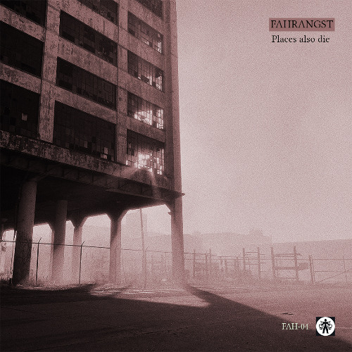 Fahrangst - Places also die (Free download) (+ video in description)