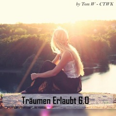 Träumen Erlaubt 6.0 (by Tom W CTWK)