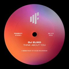 DJ Elmo - Think About You [DEEP HOUSE]
