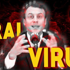 Le Vrai Virus Macron MegaCompil'