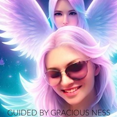Guided Gracious Ness