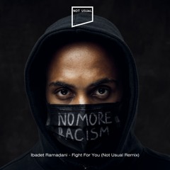 Free Download: Ibadet Ramadani - Fight For You (Not Usual Remix)