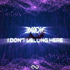 EXODIE - I Don't Belong Here