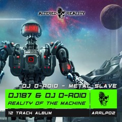DJ D-RoiD - Metal Slave (Original Mix) OUT NOW!!!