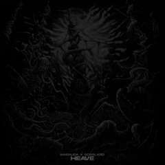 MARAUDA & SCARXLRD - HEAVE