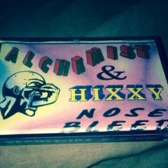 Alchemist & Hixxy -Nosebleed--1996