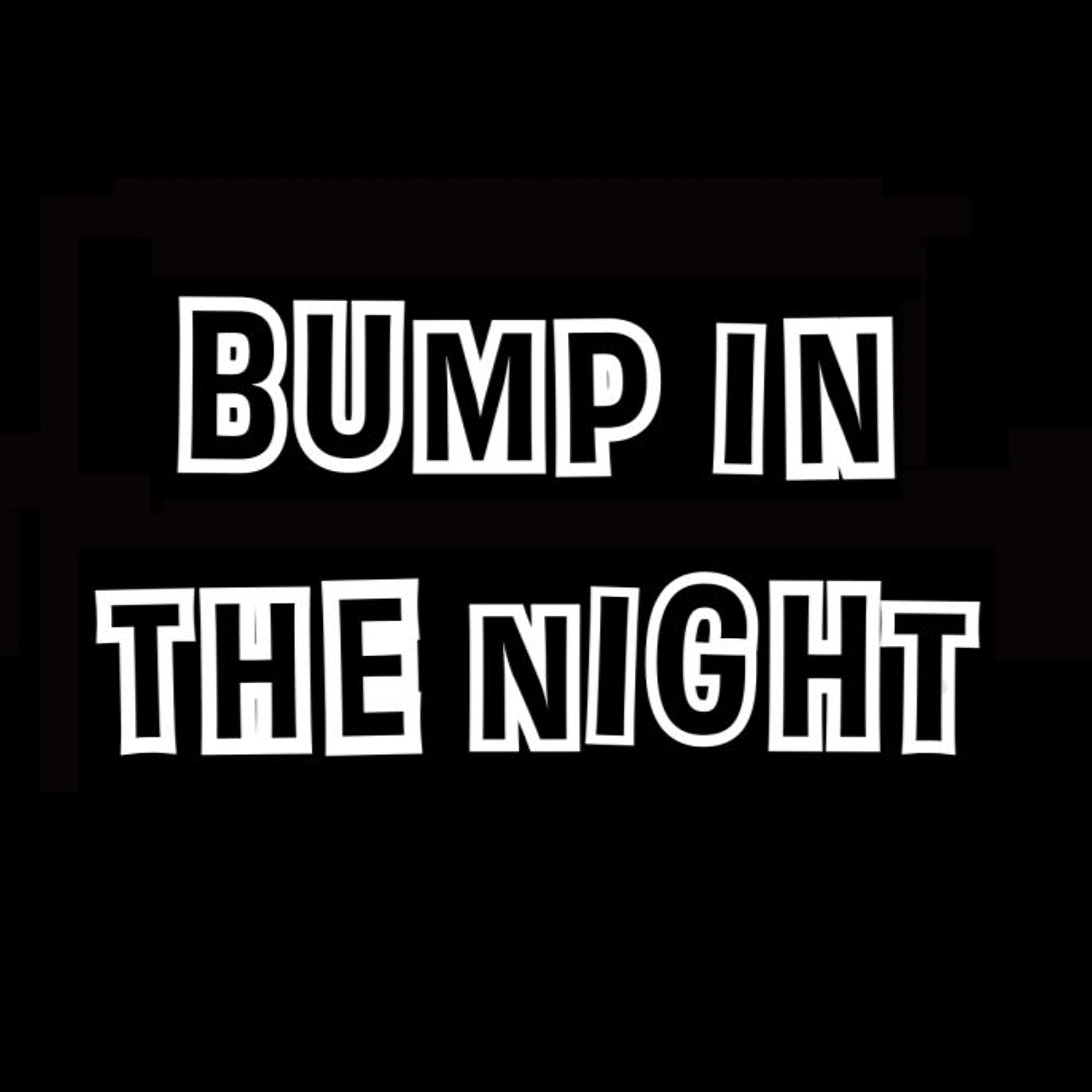 The Weirdness Is Real | BUMP IN THE NIGHT | Pastor Aaron Martinez episode artwork