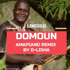 Lindigo-Domoun (D-Lisha Amapiano Remix)