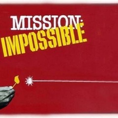 Mission impossible...