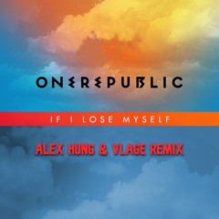 OneRepublic - If I Lose Myself (Alex Hung & Vlage Remix)