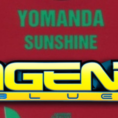 Yomanda - Sunshine ( AGENT BLUE BOOTLEG )