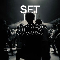 Set 003 | Trance by t e s t p r e s s, Odymel, Pegassi & more