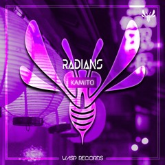 RADIANS - Kamito (Original Mix) ★ OUT NOW ON BEATPORT ★