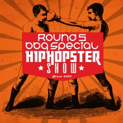 Hiphopster show round 5. (May, 2023 BBQ special)