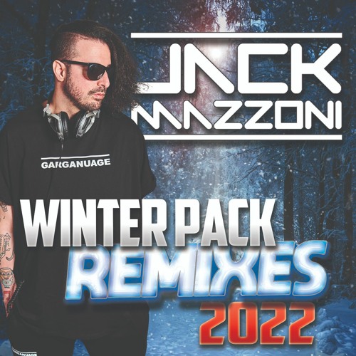 Jack Mazzoni - Winter Pack Remixes 2022