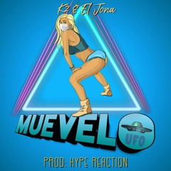 K2 & El Jonan (UFO)- MUEVELO  Prod. Hype Reaction