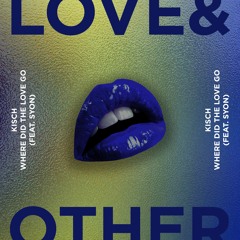 Kisch - Where Did The Love Go (Radio Edit)