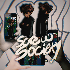 SCREW SOCIETY WIT $h0rtcak3 (prod. skeleton)