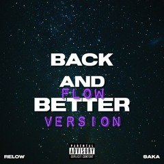 Relow x Saka - Back and Better (Flow Version) (prod. 17 & BJ Beatz)