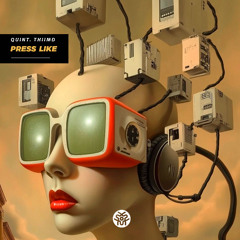 Quint (BR). ThiiMD - Press Like (Extended Mix) | FREE DOWNLOAD