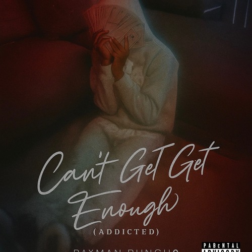 Can’t Get Enough (Addicted)