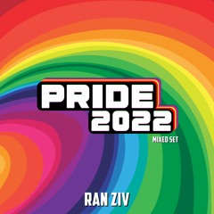 Ran Ziv - Pride 2022 Mixed Set