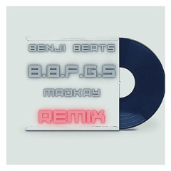 B.B.F.G.S (Remix)