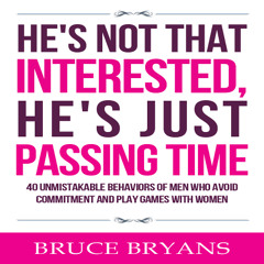He's Not That Interested, He's Just Passing Time - Audiobook Sample