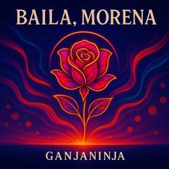 Baila, Morena