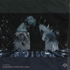 ZigMon @ Elements Festival 2020 ⇸ Main Stage ⇸ Closing Set