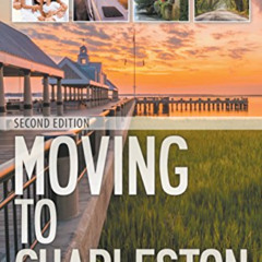 Read PDF 📃 Moving to Charleston: The Un-Tourist Guide by  Robin Howard PDF EBOOK EPU