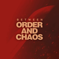 Order and Chaos