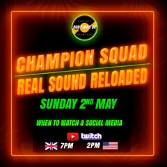 CHAMPION SQUAD & REAL SOUND RELOADED (Respect to The World Immortal Stone Love)