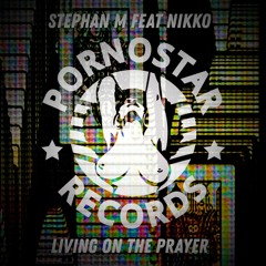 Stephan M - Livin On The Prayer (Radio Edit )