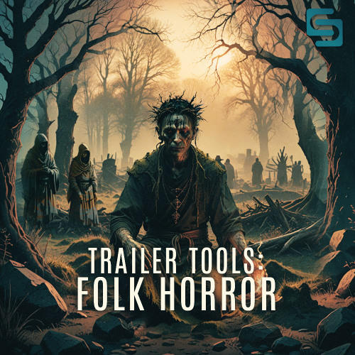 Trailer Tools: Folk Horror By Soundlayers