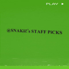 SNAKii’S! STAFF PICKS
