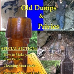 [PDF READ ONLINE] Locating & Digging Old Dumps & Privies android