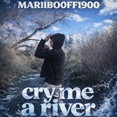 CryMeARiver