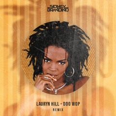 Lauryn Hill - Doo Wop (Sidney Brandino EDIT)