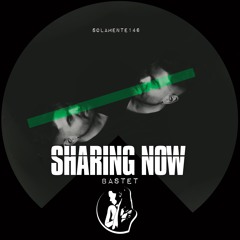 BASTET - Sharing Now