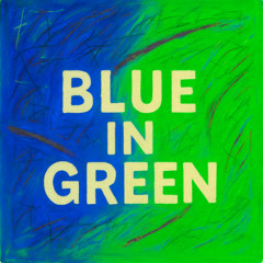 blue in green (lofi)