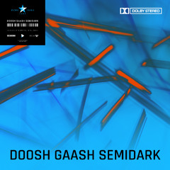 Doosh Gaash Semidark