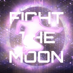 Fight The Moon