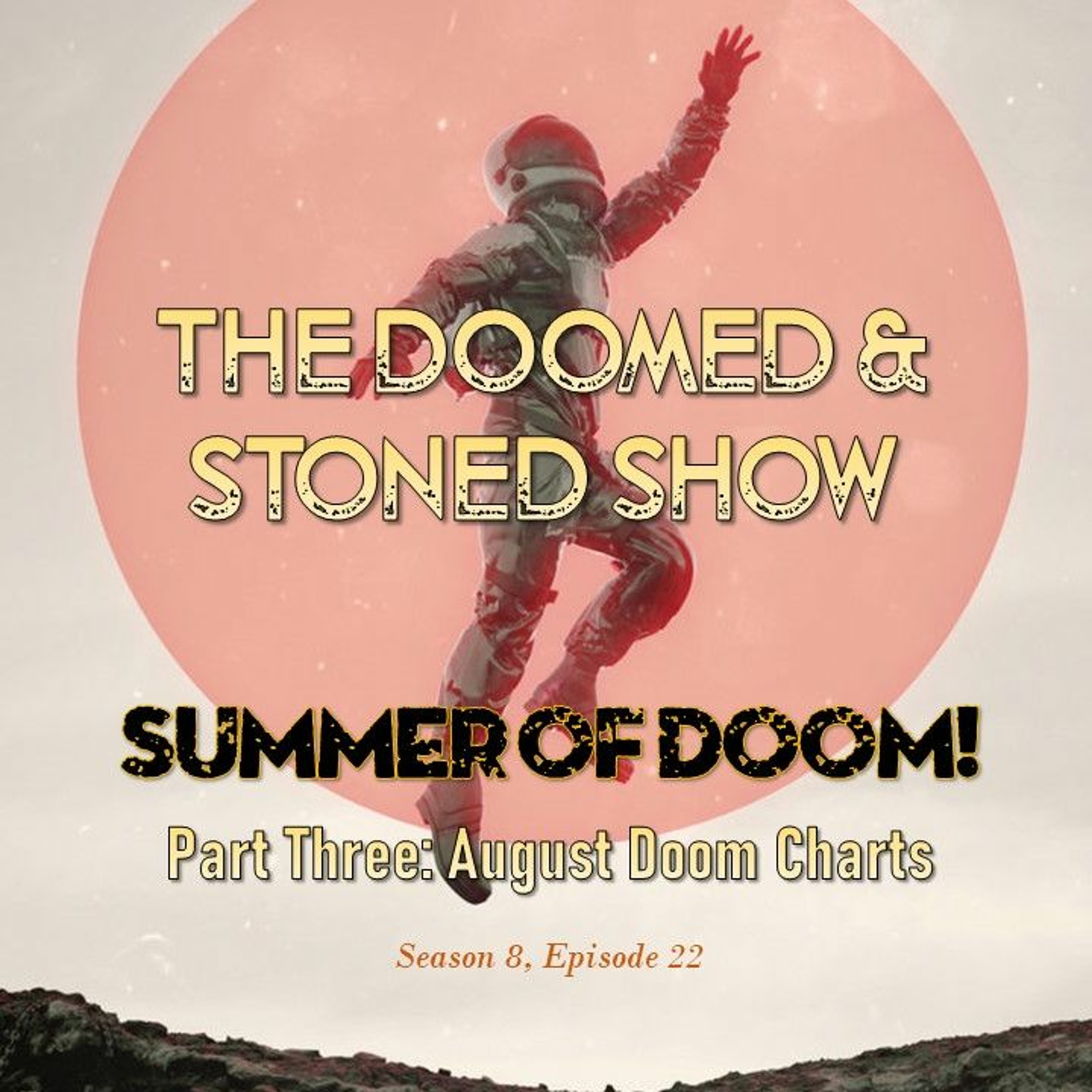 The Doomed and Stoned Show