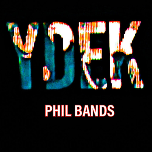 YDEK - Phil Bands (Prod by. Jdubz Productions)