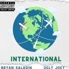 International Ft.Ugly Joey