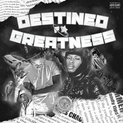 Destined Fa Greatness ft Sixo Kris