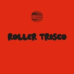 Roller Trisco