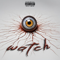 Watch (Prod. Bailey Daniel)